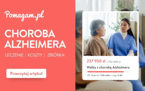 Pomagam.pl: Choroba Alzheimera. Leki i wsparcie w leczeniu. Zbiórka na walkę z demencją.